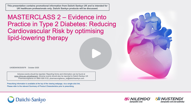 Lipid masterclass series - lipid management in diabetes and elevated LDL-C